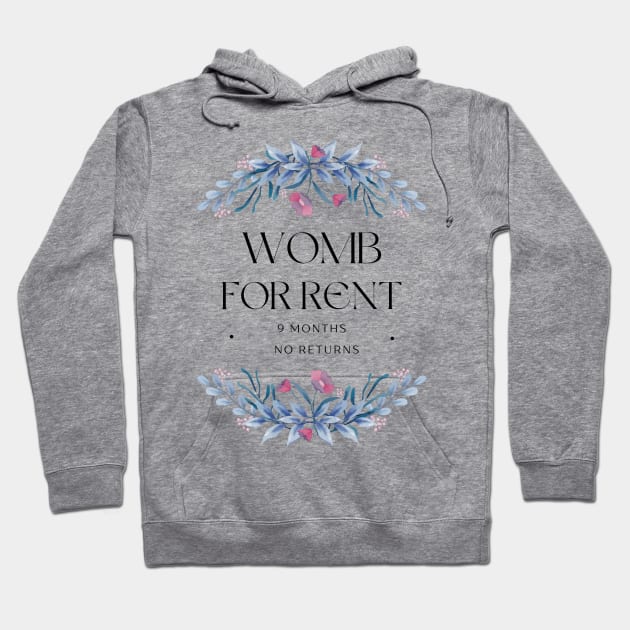Womb For Rent Surrogate Mother Mother's Day Gift Hoodie by Trend Spotter Design